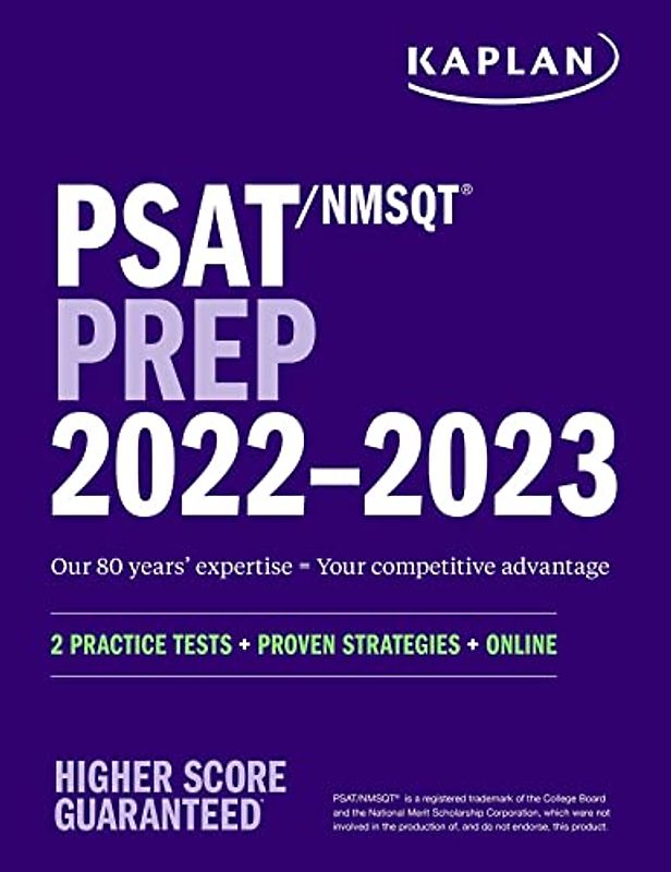 PSAT/NMSQT Prep 2022-2023 with 2 Full Length Practice Tests, 2000+ Practice Questions, End of Chapter Quizzes, and Online Video Chapters, Quizzes, and ... Proven Strategies + Online (Kaplan Test Prep)