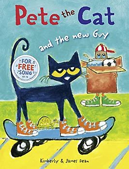 Pete the Cat and the New Guy