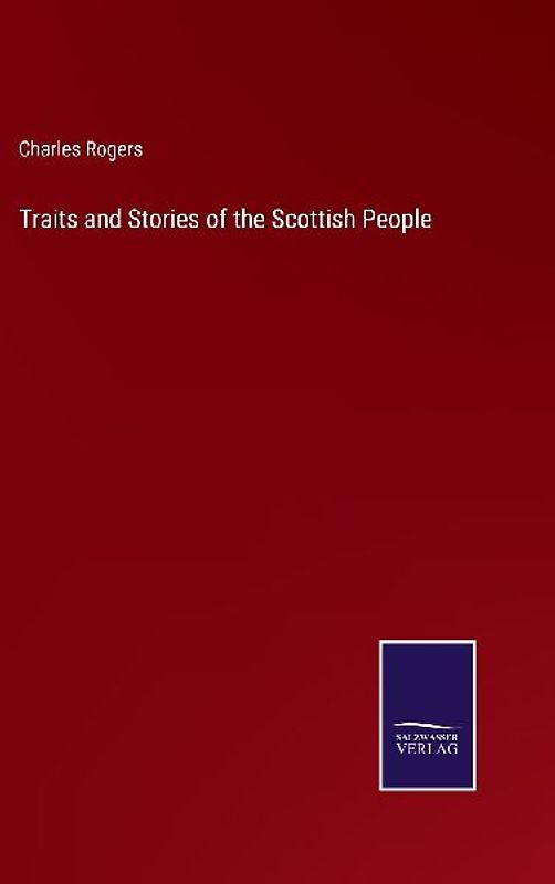 Traits and Stories of the Scottish People