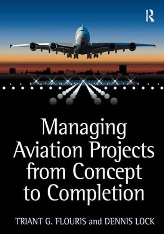Managing Aviation Projects from Concept to Completion