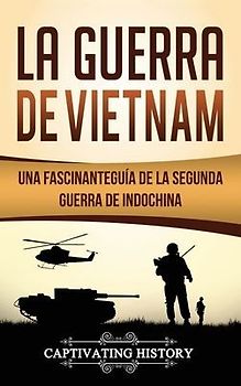 La Guerra de Vietnam