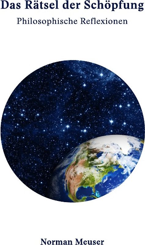 Das Rätsel der Schöpfung