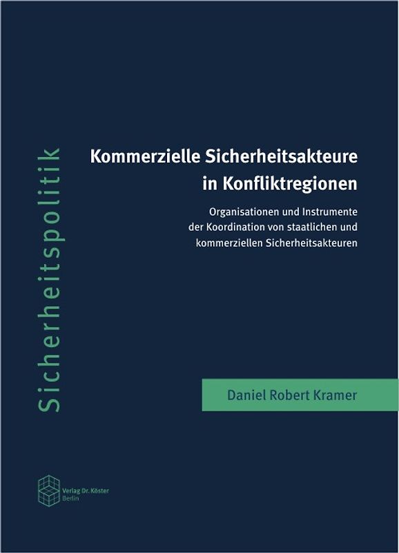 Kommerzielle Sicherheitsakteure in Konfliktregionen
