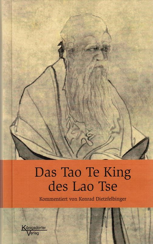 Das Tao Te King des Lao Tse