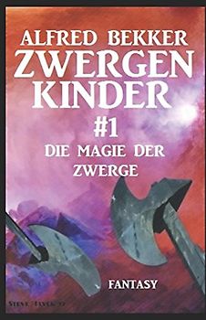 Die Magie der Zwerge: Zwergenkinder #1