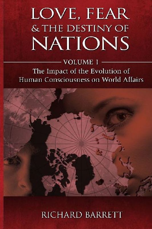 Love, Fear and the Destiny of Nations