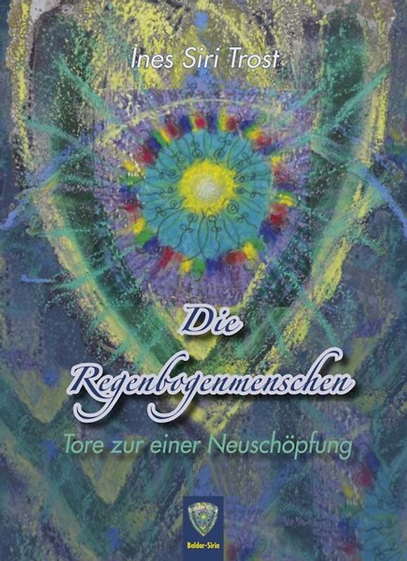 Die Regenbogenmenschen, Tore zu einer Neuschöpfung