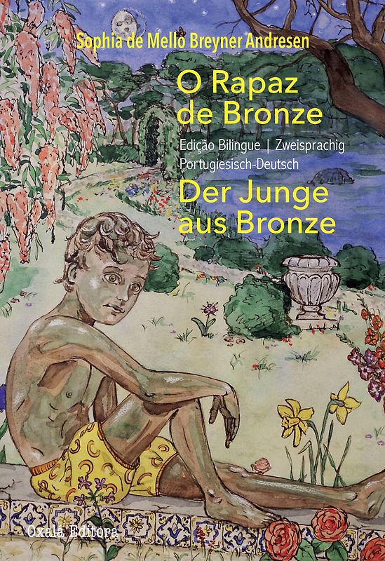 O rapaz de bronze/ Der Junge aus Bronze