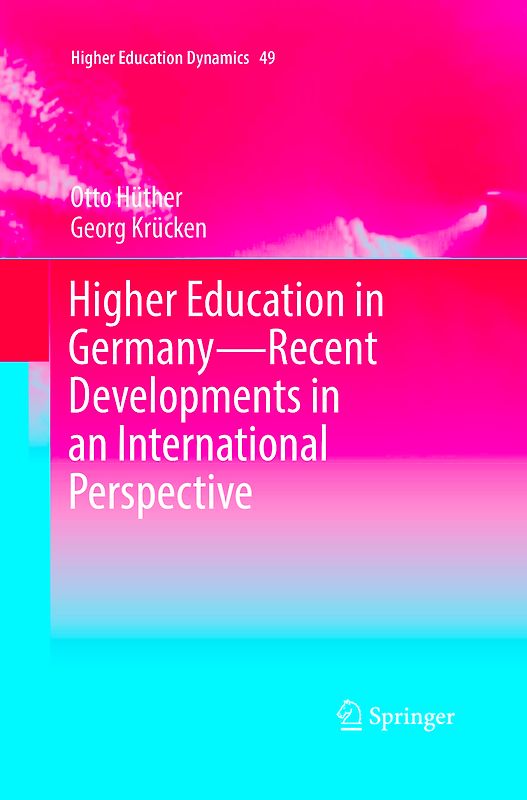 Higher Education in Germany—Recent Developments in an International Perspective