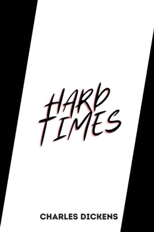 hard times by charles dickens