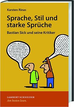 Sprache, Stil und starke Sprüche