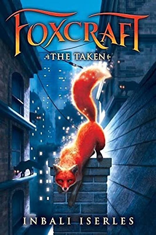 The Taken (Foxcraft, Band 1)