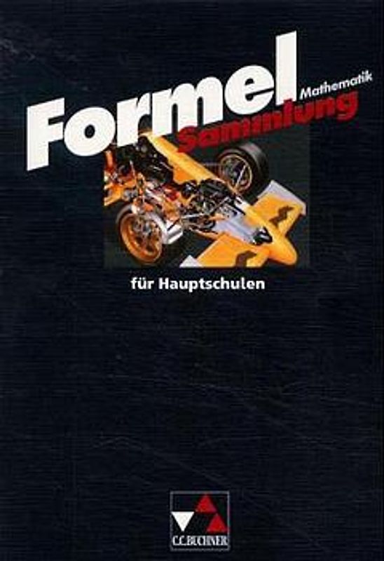Formelsammlung Mathematik. Für Hauptschulen
