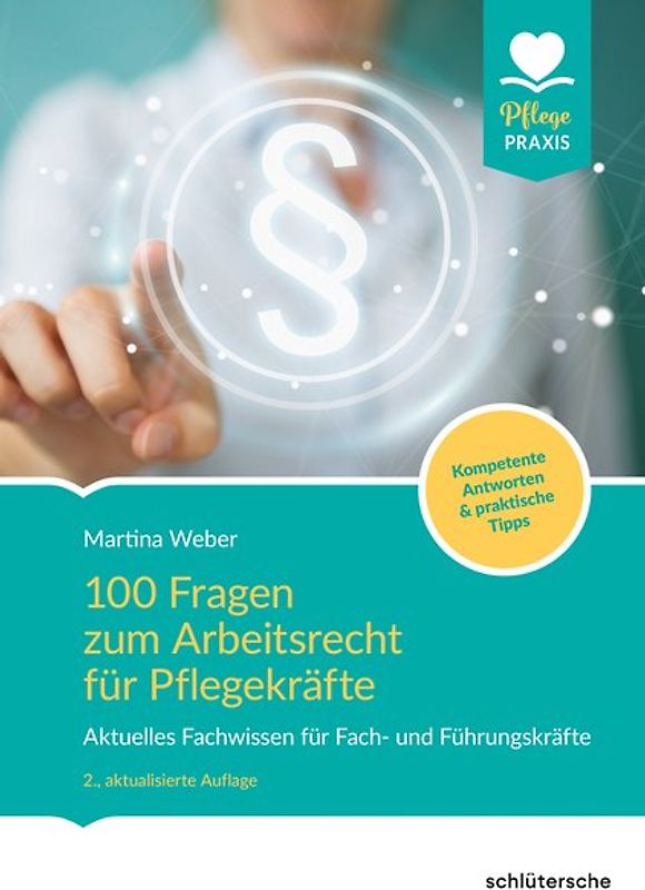 100 Fragen zum Arbeitsrecht für Pflegekräfte