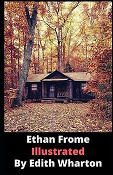 Ethan Frome Illustrated