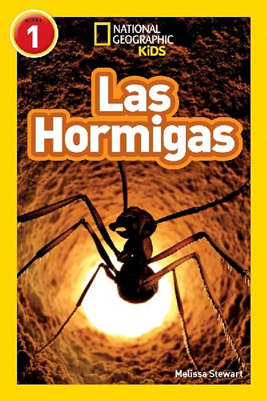 Las Hormigas (Ants) (National Geographic Kids Readers, Nivel 1)