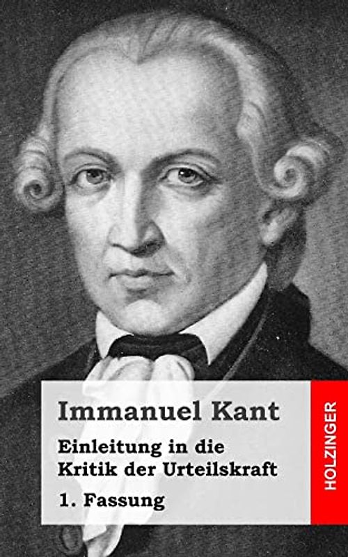 Einleitung in die Kritik der Urteilskraft: 1. Fassung