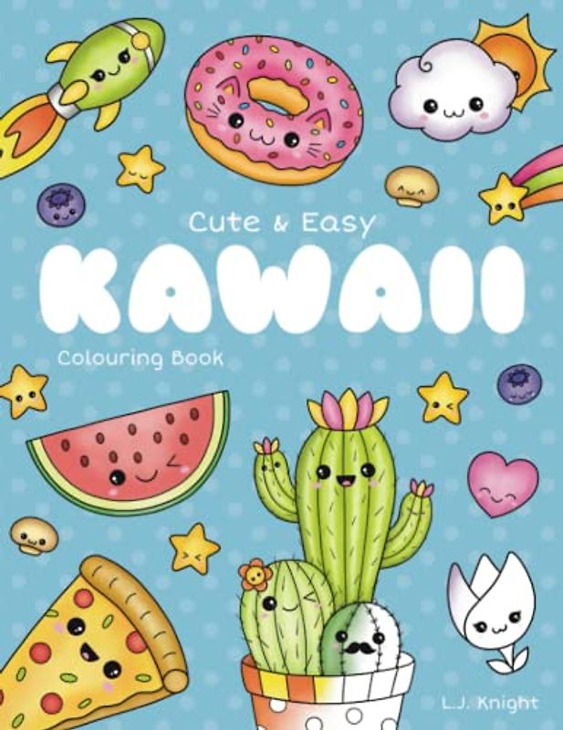 Cute and Easy Kawaii Colouring Book: 30 Fun and Relaxing Kawaii Colouring Pages For All Ages (Ljk Colouring Books, Band 14)