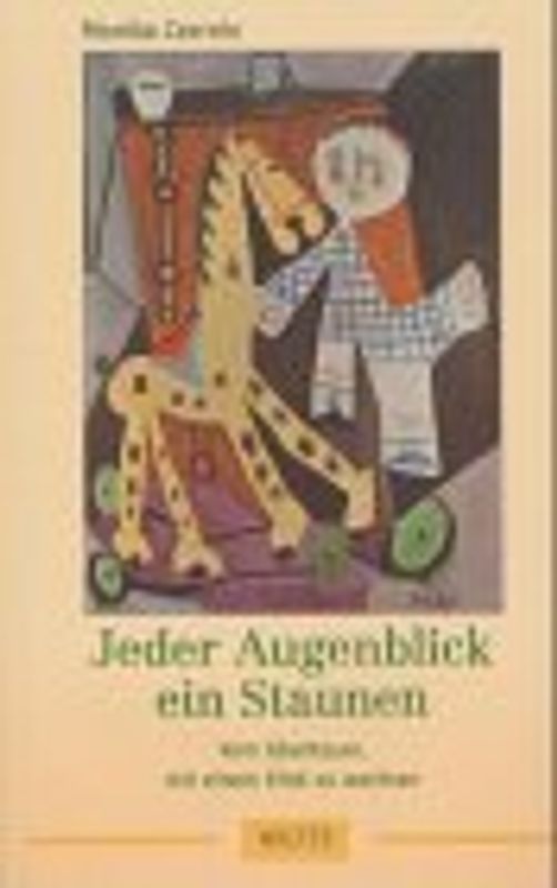 Jeder Augenblick ein Staunen