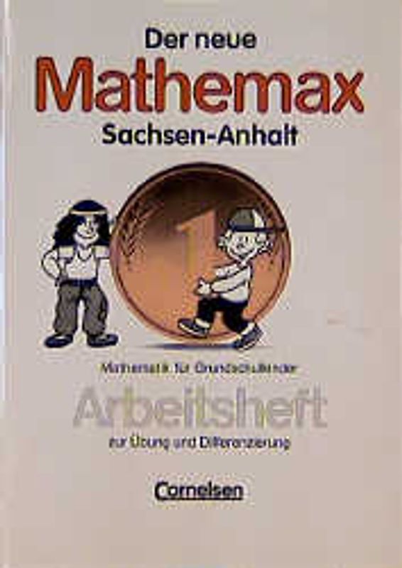 Der neue Mathemax - Sachsen-Anhalt / 1. Schuljahr - Arbeitsheft