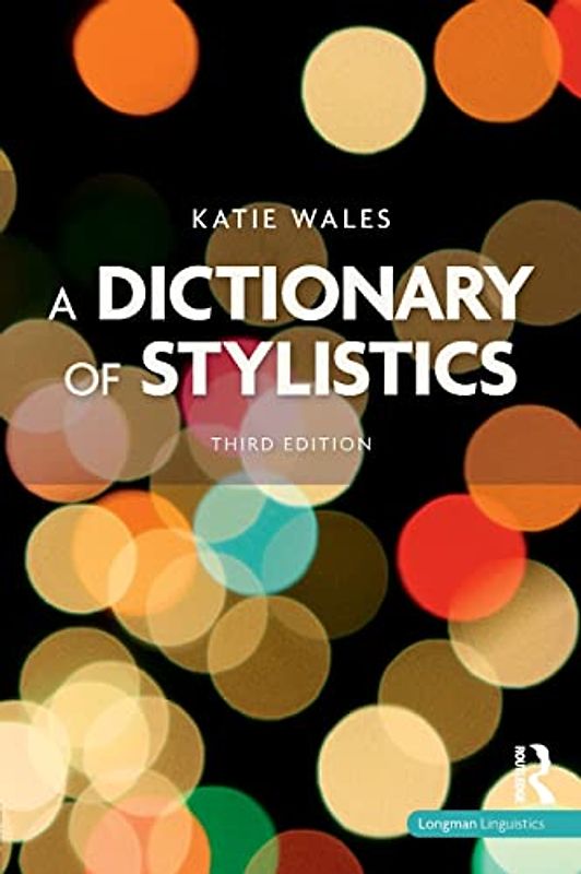 A Dictionary of Stylistics (Longman Linguistics)