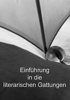 Einführung in die literarischen Gattungen