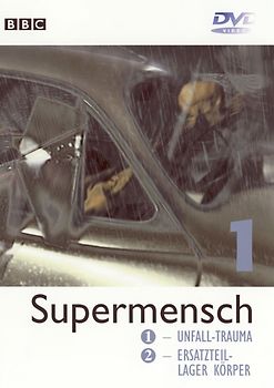 Supermensch 1 - Unfall-Trauma/Ersatzteillager Körper DVD