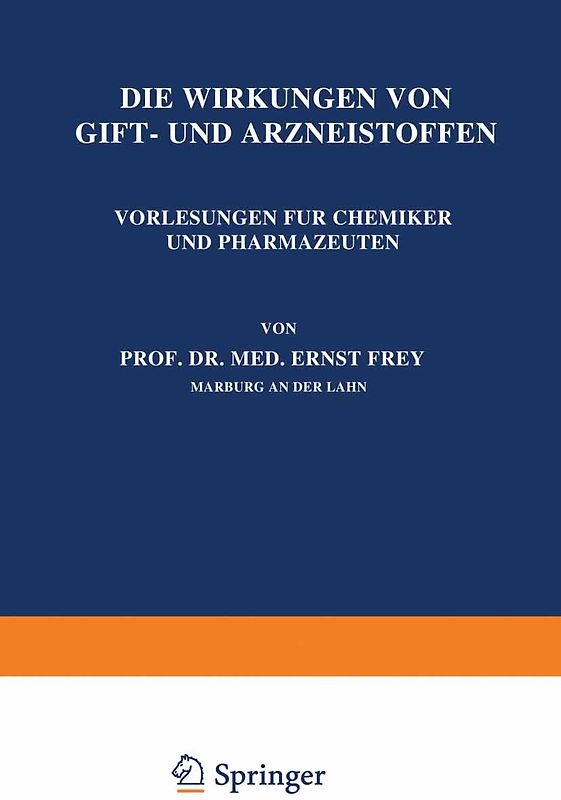 Die Wirkungen von Gift- und Arzneistoffen