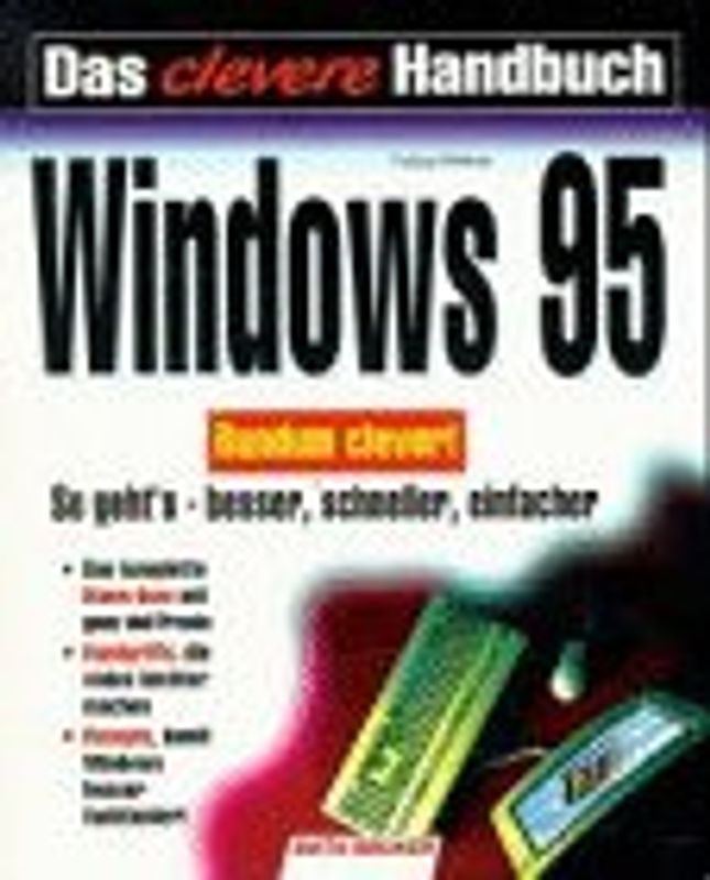 Das clevere Handbuch Windows 95