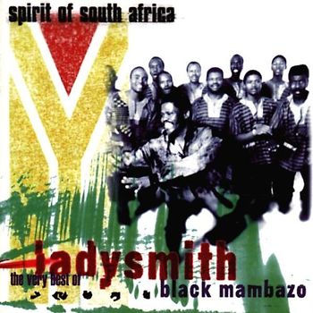 Ladysmith Black Mambazo - Best of Ladysmith Black Mambazo -  Spirit of South Africa