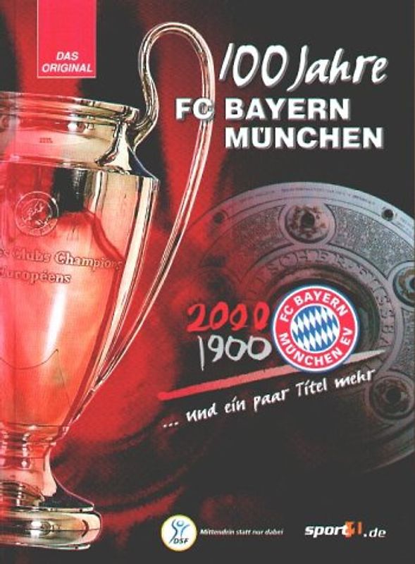 100 Jahre FC Bayern München