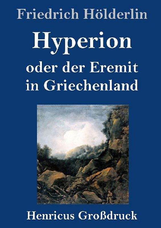 Hyperion oder der Eremit in Griechenland (Großdruck)