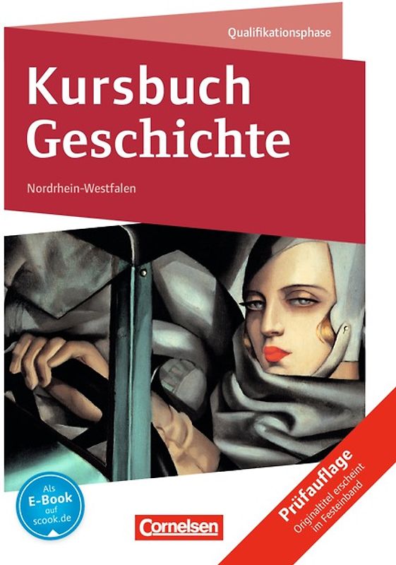 Kursbuch Geschichte - Nordrhein-Westfalen und Schleswig-Holstein - Ausgabe ab 2015 - Qualifikationsphase