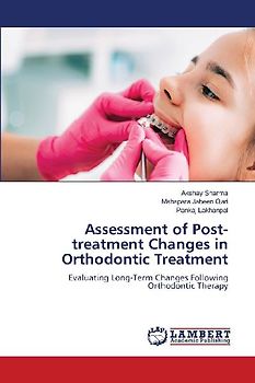 Assessment of Post-treatment Changes in Orthodontic Treatment