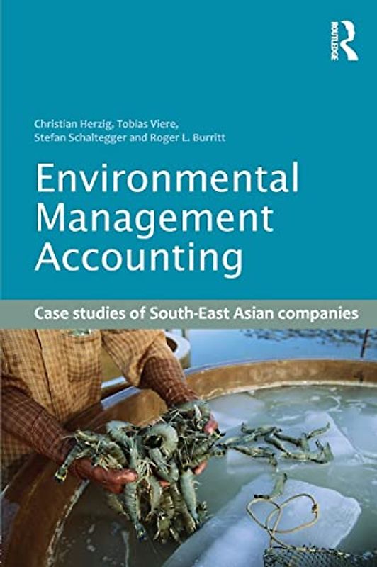Environmental Management Accounting: Case Studies of South-east Asian Companies