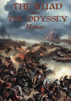 The Iliad and the Odyssey