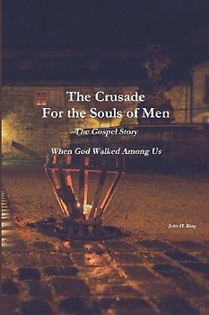 The Crusade For the Souls of Men