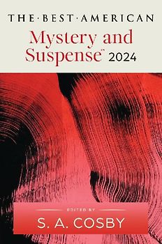 Best American Mystery and Suspense 2024, The