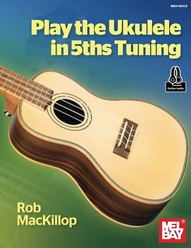 Play the Ukulele in 5ths Tuning