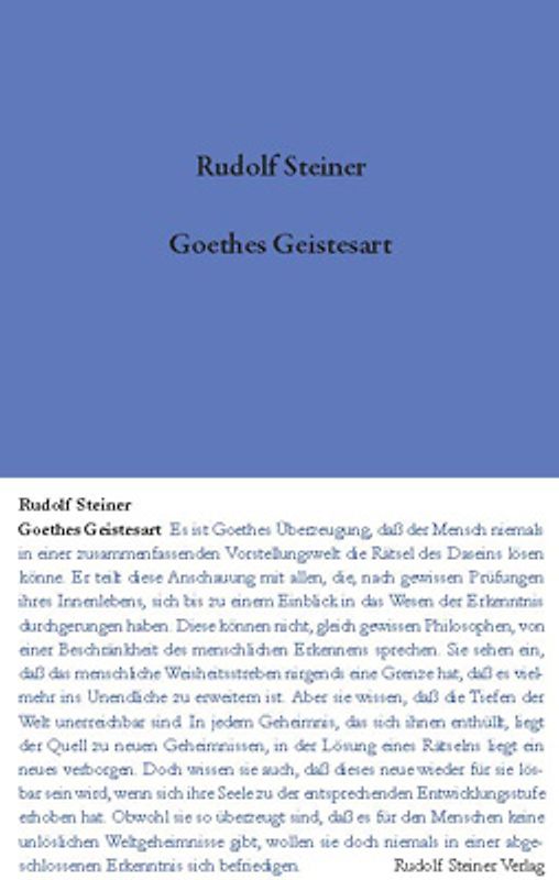 Goethes Geistesart in ihrer Offenbarung durch seinen Faust und durch... / Goethes Geistesart in ihrer Offenbarung durch seinen Faust und durch...