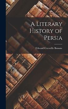 A Literary History of Persia