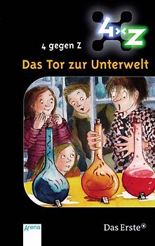 4 gegen Z - Das Tor zur Unterwelt