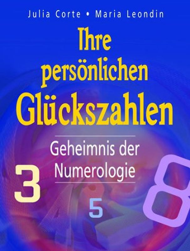 Ihre persönlichen Glückszahlen