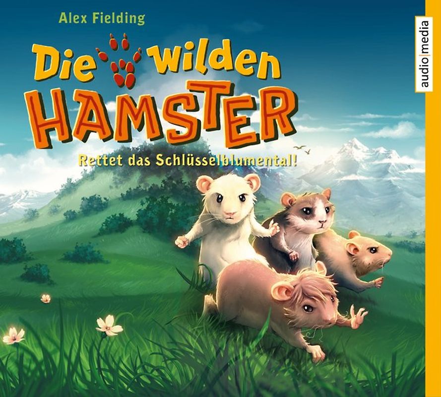 Die wilden Hamster. Rettet das Schlüsselblumental!
