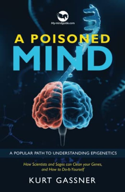 A Poisoned Mind: A Popular Path to Understanding Epigenetics