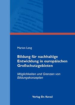 Bildung für nachhaltige Entwicklung in europäischen Großschutzgebieten