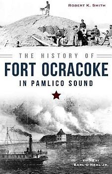The History of Fort Ocracoke in Pamlico Sound