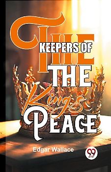 The Keepers Of The King's Peace
