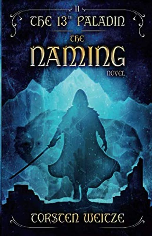 The Naming: The 13th Paladin (Volume II)