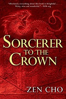 Sorcerer to the Crown (A Sorcerer to the Crown Novel, Band 1)